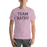 TEAM KATHY UNISEX T-SHIRT