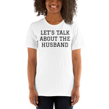 LET'S TALK UNISEX T-SHIRT